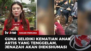 Proses Ekshumasi Anak Artis Tewas Tenggelam Dihadiri Orang Tua Korban | Ragam Perkara tvOne