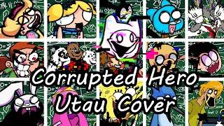 Corrupted Hero But Everyone Sings It (FNF Everyone Sing Corrupted Hero) - [UTAU Cover]