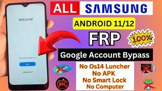 All Samsung Android 11/12 Frp Bypass | No OS14 Launcher  No Apk | Google Account Bypass | Easy Way