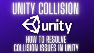 Unity - How to prevent colliders from clipping [2023 UPDATED]