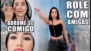 ARRUME SE COMIGO PARA SAIR COM MINHAS AMIGAS