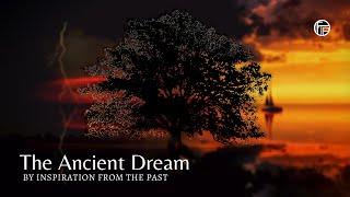 The Ancient Dream (New Poems 2021) // Spoken Word