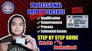 PAANO KUMUHA NG PROFESSIONAL DRIVER'S LICENSE | REQUIREMENTS | NON PRO TO PRO | LATEST | 2023 | LTO