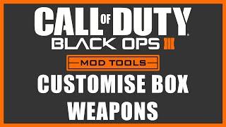 Black Ops 3 Mod Tools - Customise Box Weapons