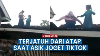 Viral Video Perempuan Terjatuh Dari Atas Genteng Saat Asik Joget TikTok