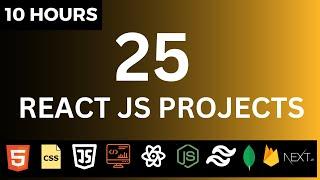  Build 25 React JS Projects in 10 Hours | React JS Full Course | React Interview Questions 2023