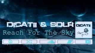 Reach For The Sky │Dicatii & Sergiano De La Ruz