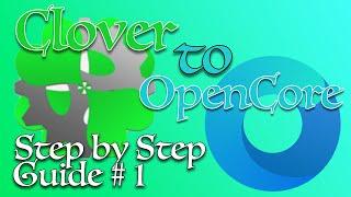 Clover to OpenCore Boot loader | Step by Step Detail Guide Part 1| 2020