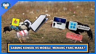 Kalo Mobile dan Konsol Disabung, Menang yang Mana? | Bacotan Gendut