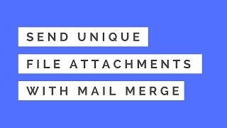 Send Unique File Attachments with Mail Merge for Gmail