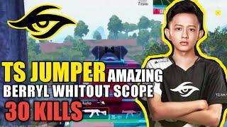 TS JUMPER AMAZING BERRYL WHITOUT SCOPE!! 30 KILLS - PUBG MOBILE