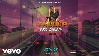 TallUp - Buss 2 Blank (Official Visualizer)