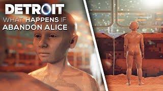 What Happens if You Abandon Alice (Worst EVIL Choice) - DETROIT BECOME HUMAN