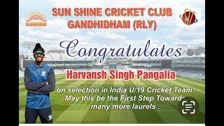 SUN SHINE CRICKET CLUB GANDHIDHAM RLY - Kutch's Pride Harvansh Singh making history cricketer Kutch.