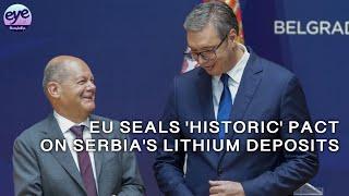 Serbia, EU, and Germany sign deal on lithium supply, EVs