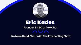 "No More Dead Chat" with the Prospecting Show