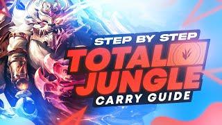 Step By Step TOTAL JUNGLE CARRY Guide To Dominate Games! | How To Get MVP EVERY Game No Matter What!