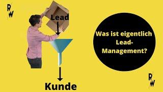 Lead Management: Wie nutzt Du potenzielle Kontakte?