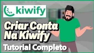 COMO CRIAR CONTA NA KIWIFY grátis | COMO FAZER CADASTRO NA KIWIFY | COMO GANHAR DINHEIRO COM KIWIFY