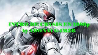 #crysis #introdeCRYSIS #CRYSIS2018 INTRO DE CRYSIS EN 1080p by ADONAI G4M3R