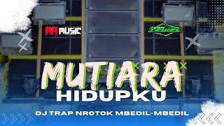 MUTIARA HIDUPKU VERSI NROTOK FULL BASS MBEDIL-MBEDIL