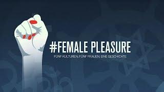 # FEMALE PLEASURE (Official Trailer / Deutsch)