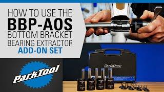 How to Use the BBP-AOS Bottom Bracket Bearing Extractor Add-On Set