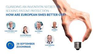 Guarding an Invention Secret or Seeking Patent Protection - How Are European SMEs Better Off?