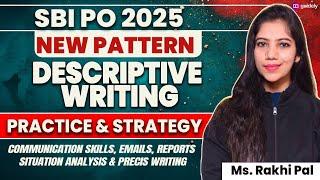 Descriptive Writing Strategy For SBI PO 2025 | New Pattern Descriptive English | Ms.Rakhi Pal