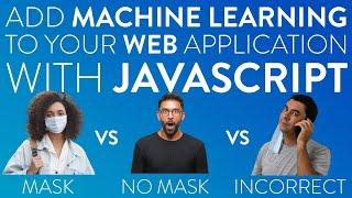 Image Classification Machine Learning with Javascript and Nyckel - Mask vs No Mask