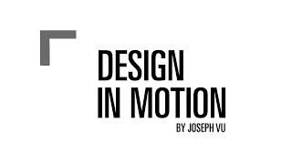 Design In Motion By Interactive Designer Joseph Vu