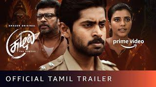 Suzhal: The Vortex - Official Tamil Trailer |  Amazon Prime Video