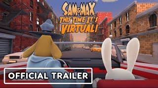 Sam & Max: This Time It's Virtual - Official Gameplay Trailer | Summer of Gaming 2021