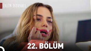 Zalim İstanbul | 22.Bölüm