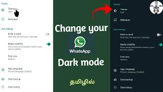 How to change whatsapp dark theme| tamil 2020