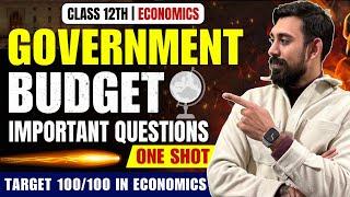 Government Budget - Important Questions | Economics | PYQ'S | Class 12