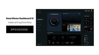 How To Create A Smart Home Dashboard(Speedcode) - Python/Kivy