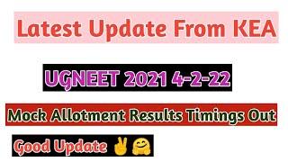 UGNEET 2021 Update From KEA || Good Update || Mock Allotment Results Out || All students Must Watch