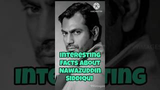 Interesting facts about Nawazuddin siddiqui #youtubeshorts #nawazuddinsiddiqui #versatileactor