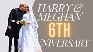Happy 6th Wedding Anniversary Harry & Meghan! | Whew!