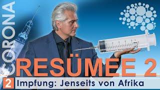 CORONA: Resümee 2 │ Impfung - Jenseits von Afrika │ Dr. Dr. Damir del Monte│Encephalon Medizinvideos