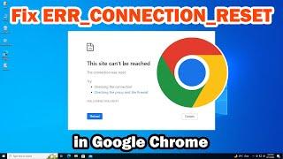 How to Fix ERR_CONNECTION_RESET Error in Google Chrome