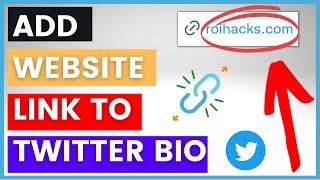 How To Add A Website Link To Twitter Bio? [in 2023]