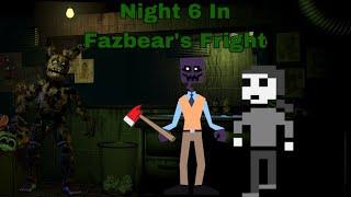 Fnaf Series: Night 6 In Fazbear’s Fright