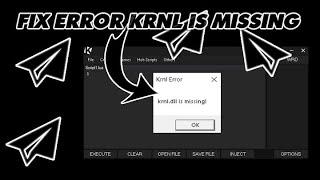 [ROBLOX] CÁCH FIX LỖI KRNL.DLL IS MISSING (HOW TO FIX ERROR KRNL.DLL IS MISSING)