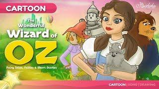 The Wonderful Wizard of Oz Fairy Tales and Bedtime Stories for Kids