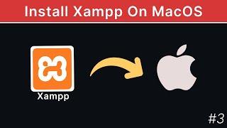 How To Install XAMPP on MacOS