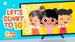Islamic Songs For Kids  Let's Count To 10 ️ MiniMuslims