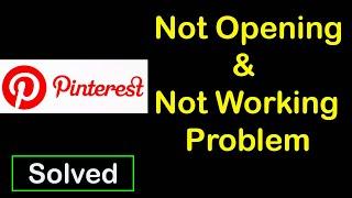 How to Fix Pinterest App Not Working | Pinterest Not Opening Problem in Android Phone