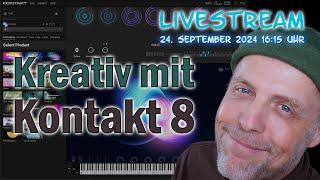 Livestream: Kreativ mit Kontakt 8 von Native Instruments